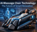 AI Massage Chair Technology for Smart Relaxation