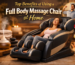 Top Benefits of Using a Full Body Massage Chair at Home