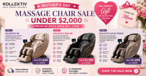 Massage Chair Under $2,000 - Mother's Day Sale 2026 | Kollecktiv
